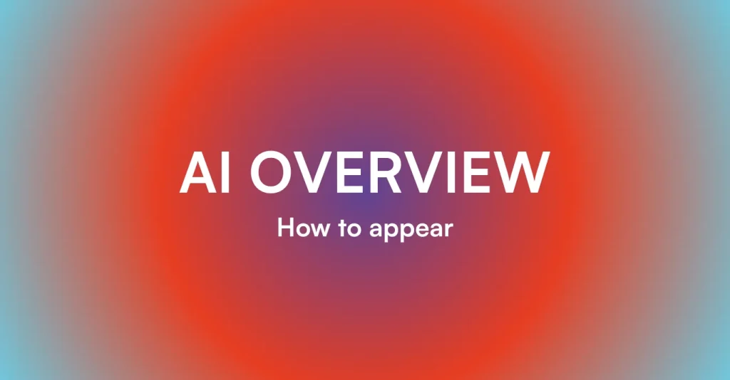 como-aparecer-en-ai-overview